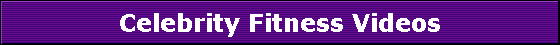 Celebrity Fitness Videos